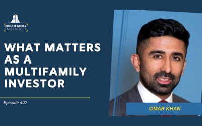What Matters as a Multifamily Investor