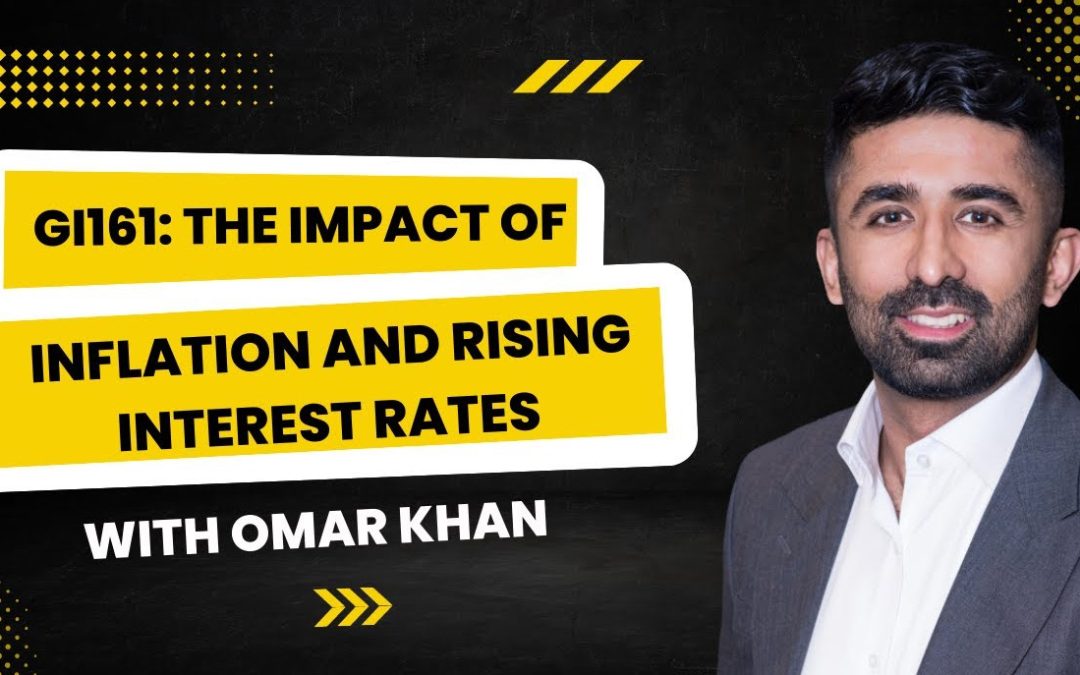 The Impact of Inflation and Rising Interest Rates